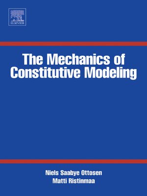 cover image of The Mechanics of Constitutive Modeling